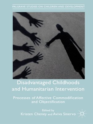 cover image of Disadvantaged Childhoods and Humanitarian Intervention